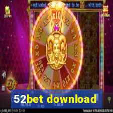 52bet download